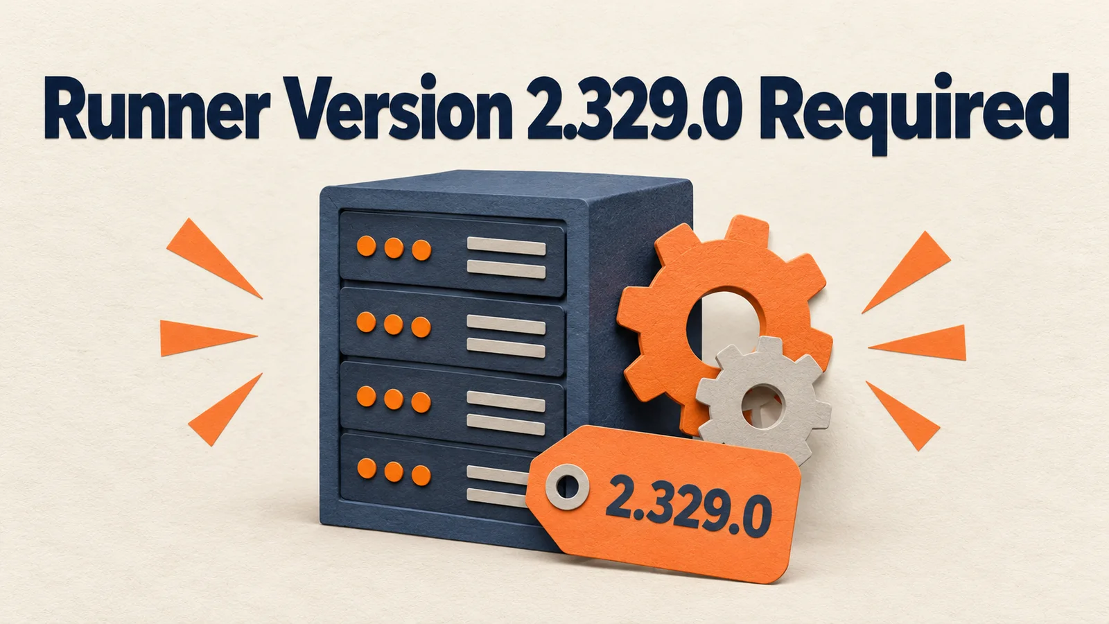 Self-Hosted Runner Version Enforcement: 2.329.0 and 30 Days
