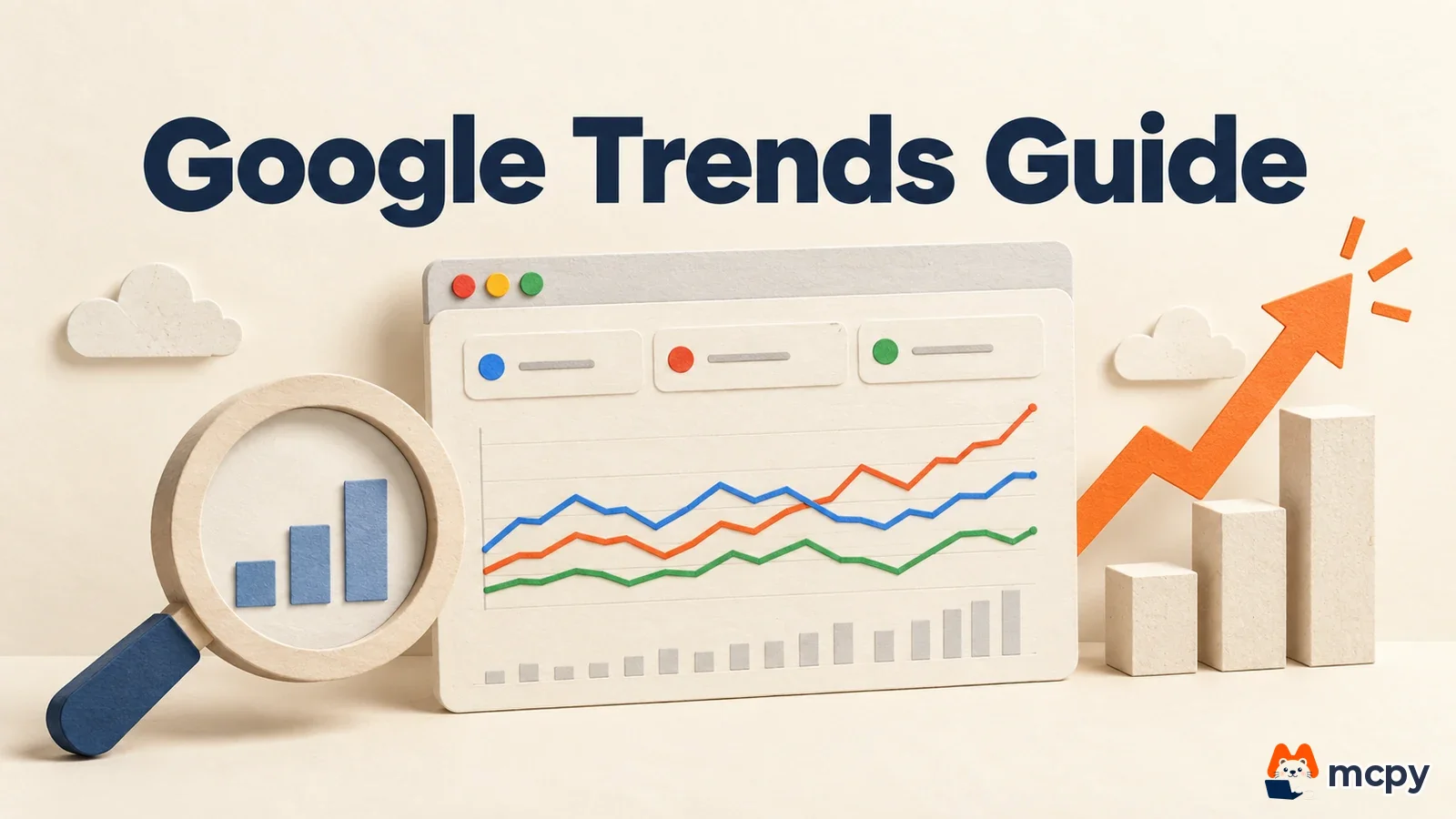 Google Trends Guide: Compare Queries, Read Numbers, Spot Rising