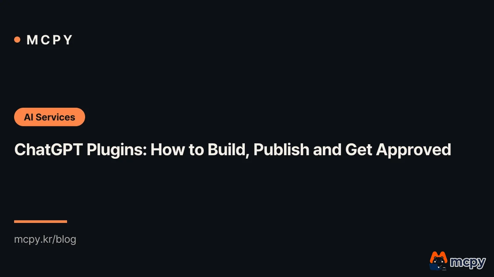 ChatGPT Plugins: How to Build, Publish and Get Approved